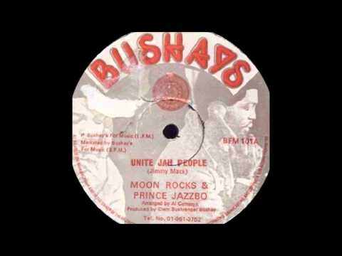 12'' Moonrocks & Prince jazzbo - Unite Jah People