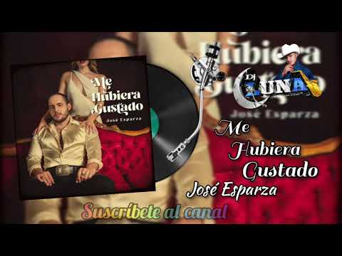 Me Hubiera Gustado  Jose Esparza 2021
