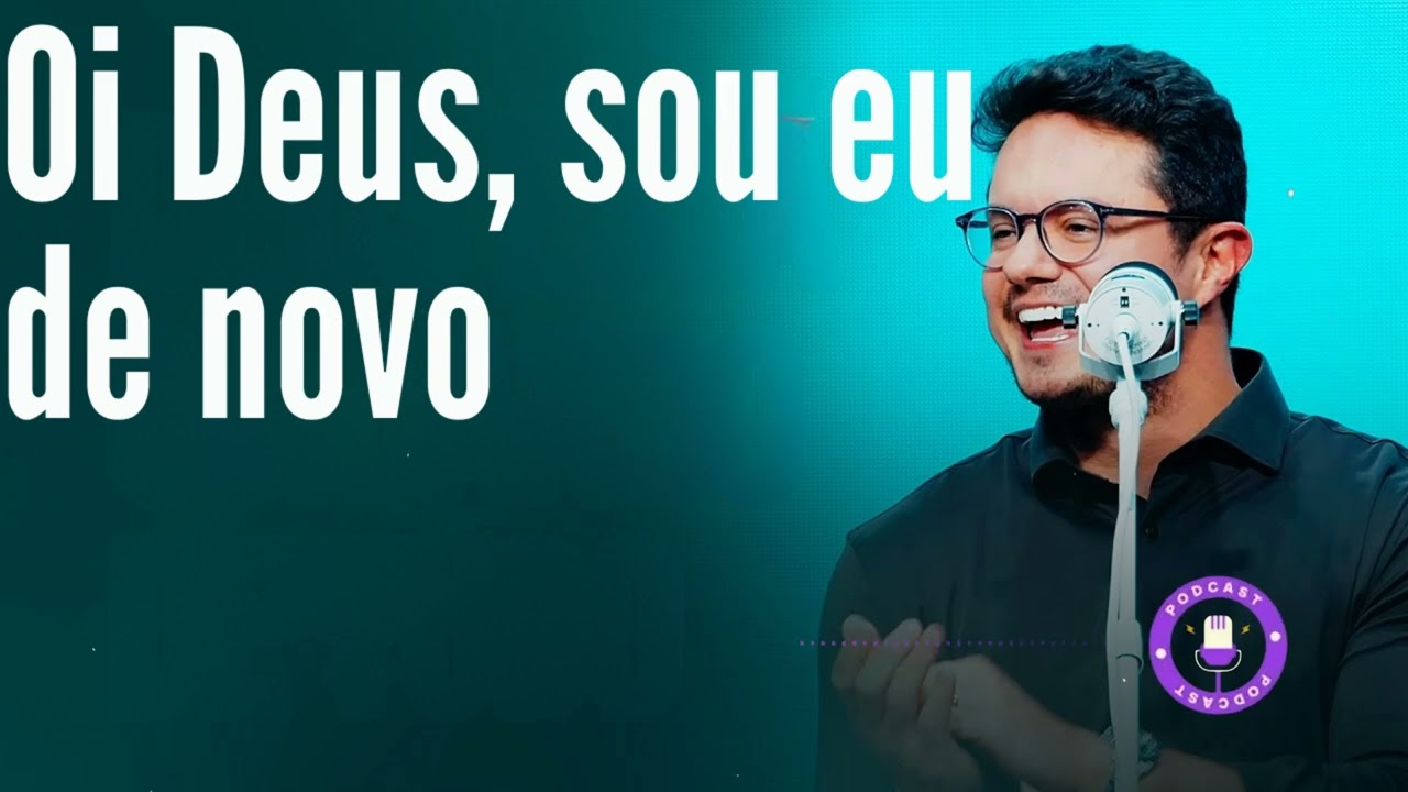 Oi Deus, sou eu de novo - Deive Leonardo