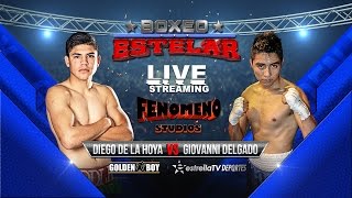 Boxeo Estelar:  Diego De La Hoya vs Giovanni Delgado