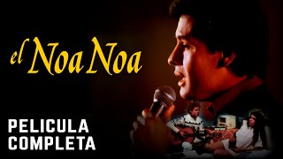 Juan Gabriel - El Noa Noa (1981) | Pelicula Completa - Remasterizada HD