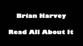 Brian Harvey - Read All About It (with lyrics)