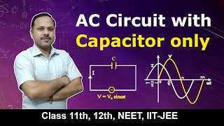 AC circuit with Capacitor only | Alternating current | 12th Physics #cbse