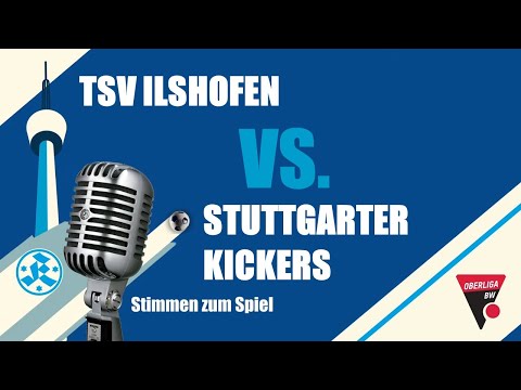 12. Spieltag Oberliga BW TSV Ilshofen - Stuttgarter Kickers Stimmen zum Spiel
