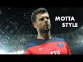 Motta Style - The best Football