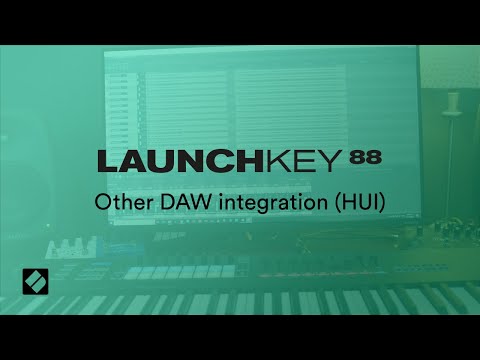 Launchkey 88 - Other DAW integration (HUI) // Novation