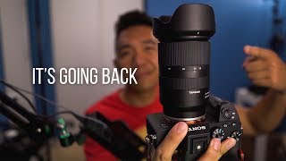 I'm Returning Mine | Tamron 28-75mm F2.8 for Sony E