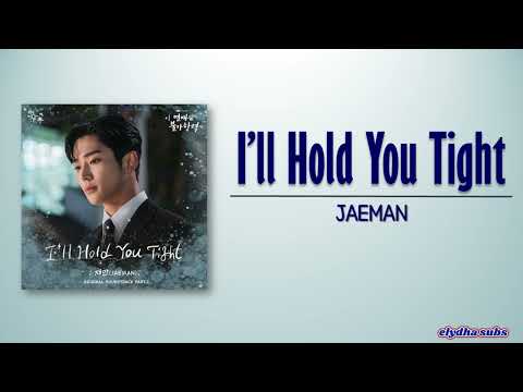 JAEMAN (재만) - I’ll Hold You Tight [Destined with You OST Part 3] [Rom|Eng Lyric]