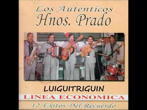 Los Hermanos Prado Mix de puras buenas