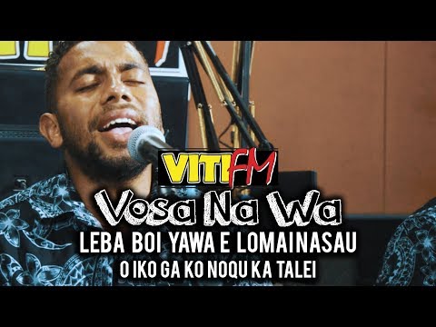 O IKO GA KO NOQU KA TALEI (LIVE) - LEBA BOI YAWA (VitiFM Vosa Na Wa)