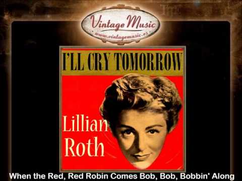 Lillian Roth -- When the Red, Red Robin Comes Bob, Bob, Bobbin' Along