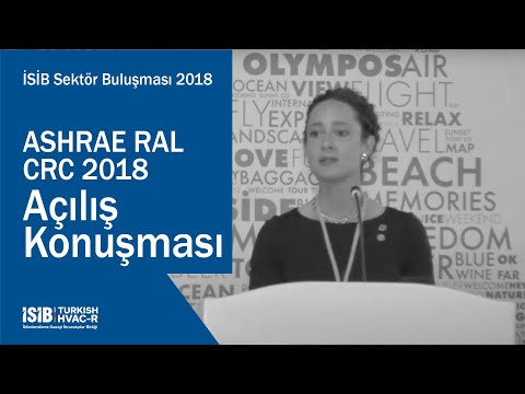 İSİB Sektör Buluşması 2018 – ASHRAE RAL CRC 2018 – Açılış Konuşması