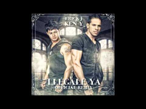 Erick J Ft Ken Y - Llegale Ya Official Remix