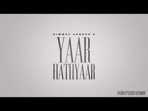 Yaar Hathyaar (Full Audio) — watch video