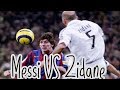 Messi VS Zidane - 1st Clasico For Messi.