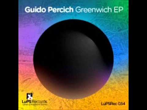 Guido Percich - Greenwich (Original Mix) - LuPS Records