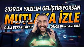 2026'da Yazılım Yapıyorsan Mutlaka İzle!
