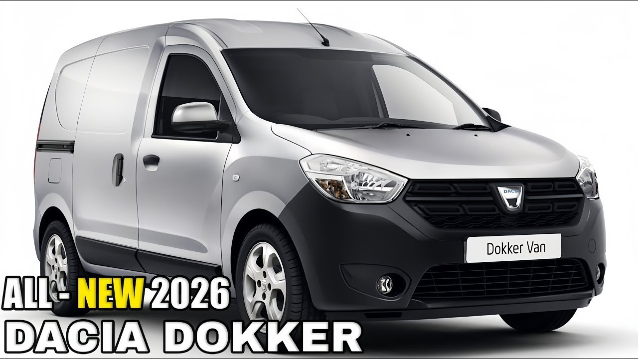 2026 DACIA DOKKER ;  All New Update