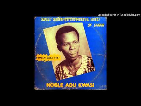 Noble Adu Kwasi - Eyaa Bole