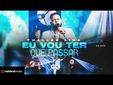 Thales Lima - Eu vou ter que passar | Clipe Oficial