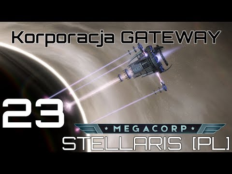 Stellaris GATEWAY (PL), Megacorp, cz.23 - wandalizm.