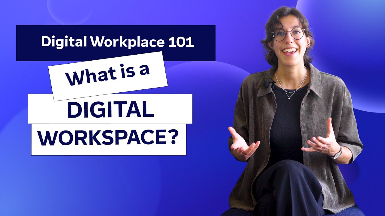 Digital Workplace 101: What is a digital workspace?
