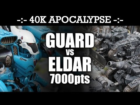 APOCALYPSE Imperial Guard vs Eldar 40K Battle Report SHOCK AND AWE! 6th Edition 7000pts