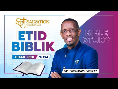 Etid Biblik | 10/02/2025 | Salvation Church of God | Pasteur Malory Laurent