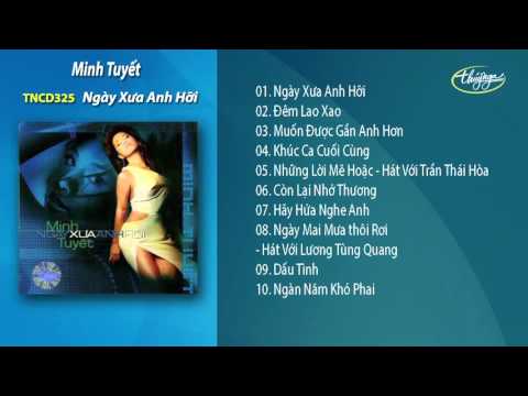 Ngày Xưa Anh Hỡi - Minh Tuyết