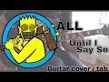 All - Until I Say So [Mass Nerder #7] (Guitar cover / Guitar tab)