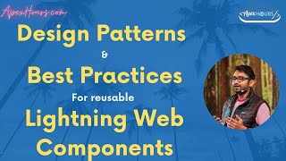 Design Patterns and Best Practices to Build Reusable Lightning Web Components | Salesforce Tutorial