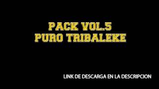 PACK VOL.5 PURO TRIBALEKE - DJ GONZ BEAT