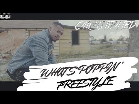 CALIMOTIVATED - "WHAT'S POPPIN REMIX" - FREESTYLE MUSIC VIDEO