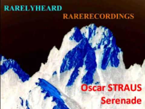Oscar Straus Serenade