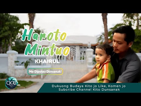 Khairul - HAROTO MINTUO | Lagu Ocu (Official Music Video)