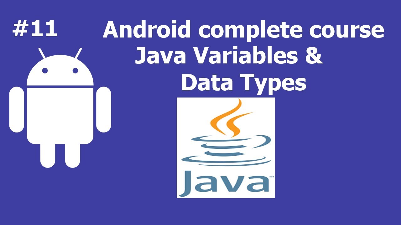 Data Types and Variables in Java | Complete Android Development Course For Beginners