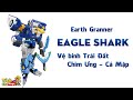 Review Đồ Chơi EG02 Eagle Shark Earth Granner アースグランナー Tích Chi Toys