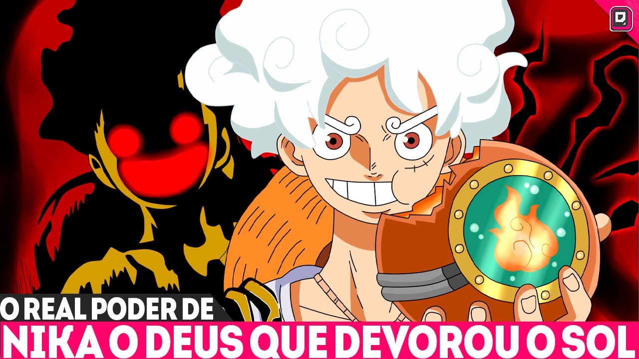 NIKA O DEUS QUE DEVOROU O SOL - A FORMA COMPLETA DE LUFFY APÓS CONSUMIR MOTHER FLAME SUPERA JOYBOY