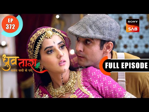 Tara's Body Double | Dhruv Tara - Samay Sadi Se Pare | Ep 372 | Full Episode | 4 May 2024