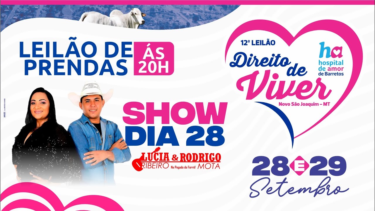 AO VIVO - LEILÃO DE PRENDAS E SHOW - 12° LEILÃO DIREITO DE VIVER NOVO SÃO JOAQUIM/MT