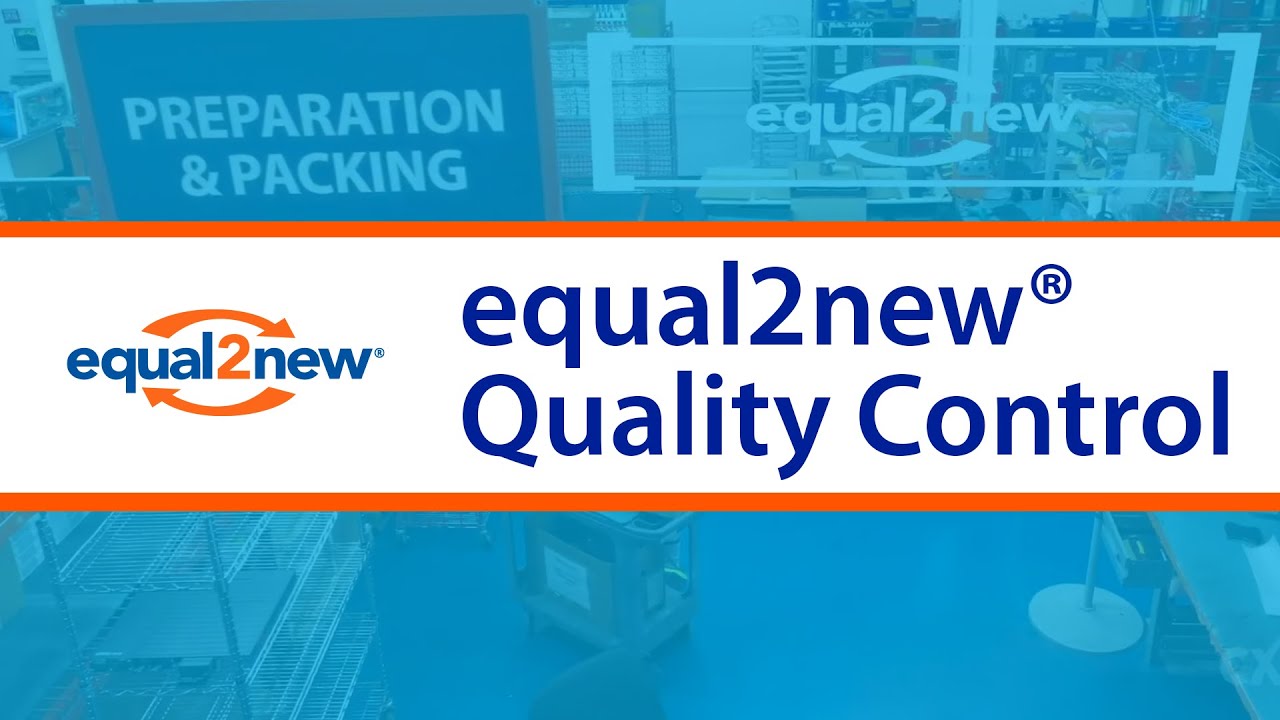 The equal2new® Experience: Quality Control