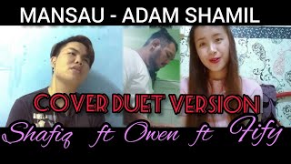 Download lagu MANSAU - ADAM SHAMIL (VERSI SLOW DUET) Cover by Shafiq ft Fifiey ft Owen mp3 Download lagu MANSAU - ADAM SHAMIL (VERSI SLOW DUET) Cover by Shafiq ft Fifiey ft Owen mp3