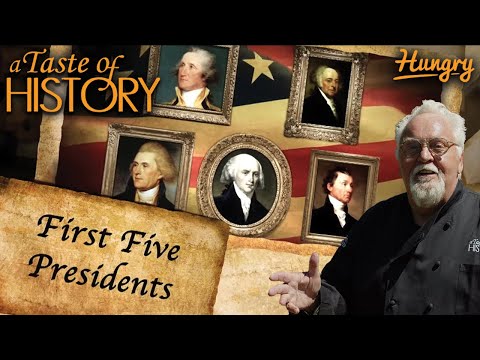 The First Five Presidents' Favorite Meals | A Taste of History