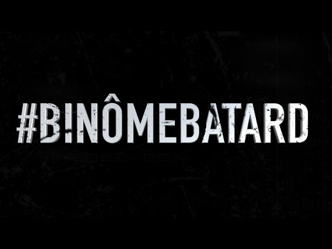 LE BINÔME - Acker & Le Cioner - #BINÔMEBATARD - CLIP 2015