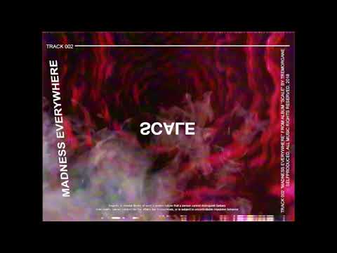 2.TREMOR GANE - MADNESS EVERYWHERE (prod. RESETEDH.)