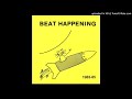 Beat Happening - I Spy (Alternate Version)
