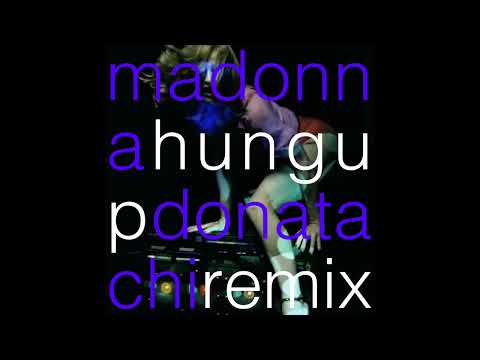 Madonna - Hung Up (Donatachi Remix)