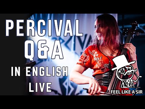 Percival Q&A LIVE 04 IN English