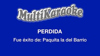 Multi Karaoke - Perdida ►Exito de Paquita la del Barrio (Solo como Referencia)