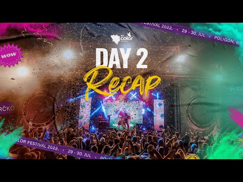 BiH Color Festival 2022 - Day 2 - Recap